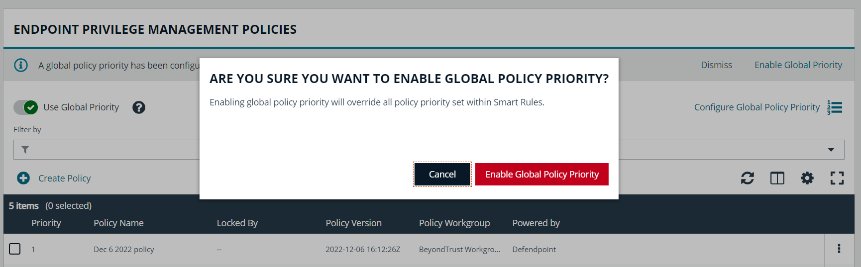 Confirmation message asking to confirmation that you want to enable global policy priority.