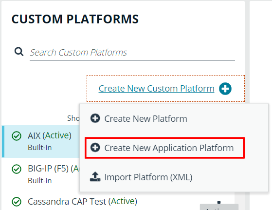 Screenshot of Create New Application Platform and Actions button on the Custom Platforms page in Password Safe