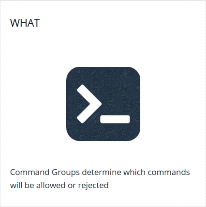 Click the What tile to add and edit command groups.